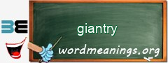 WordMeaning blackboard for giantry